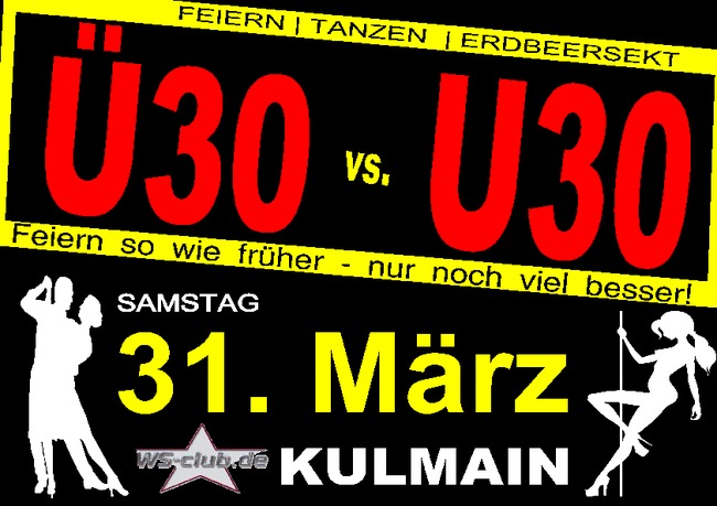 Fotos dieser Veranstaltung: Ü30 vs. U30 || Feiern so wie früher - nur noch viel besser!!