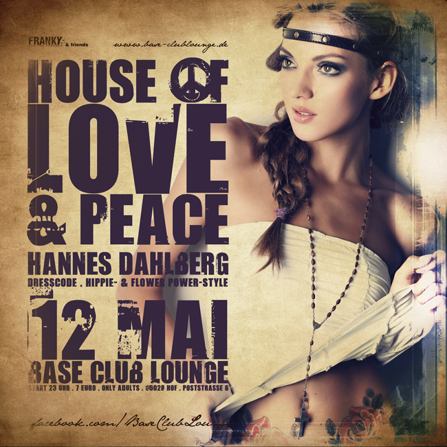 Fotos dieser Veranstaltung: "HOUSE OF LOVE & PEACE"