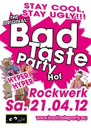 Fotos dieser Veranstaltung: BAD TASTE PARTY