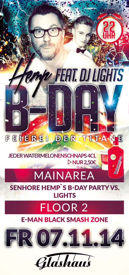 Fotos dieser Veranstaltung: HEMP VS. LIGHTS - FEIEREI DER TITANE > Die größte je da gewesene B-Day Party!