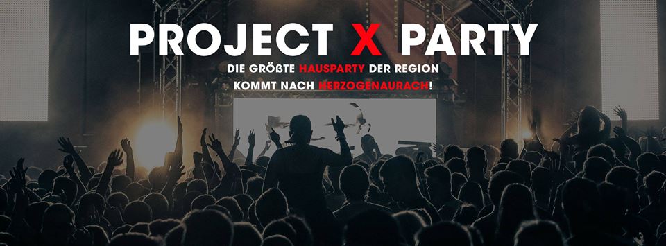 Fotos dieser Veranstaltung: Project X | Die größte Hausparty | Herzogenaurach
